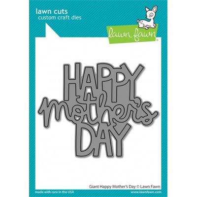 Lawn Fawn Lawn Cuts - Giant Happy Mother's Day